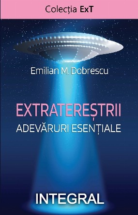 Extraterestrii. Adevaruri esentiale