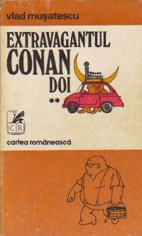 Extravagantul Conan Doi, Volumul al II-lea