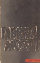 Fabrica Mortii - O marturie despre Auschwitz