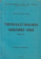 Fabricarea incercarea materialului rulant Partea