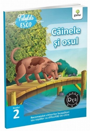 Fabulele lui Esop: Cainele si osul. Recomandat cititorilor incepatori sau copiilor cu dificultati de citire. Super DYS - Nivelul 2