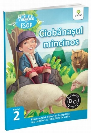 Fabulele lui Esop: Ciobanasul mincinos. Recomandat cititorilor incepatori sau copiilor cu dificultati de citire. Super DYS - Nivelul 2