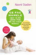 Ce fac mamele (mai ales cand par sa nu faca nimic)