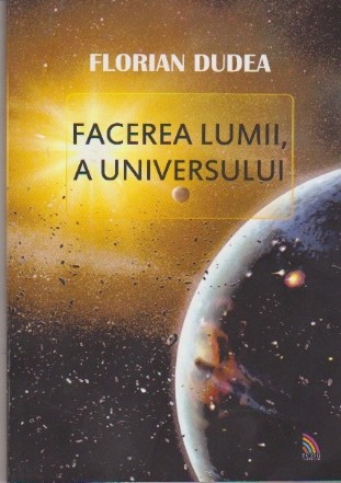 Facerea Lumii, a Universului