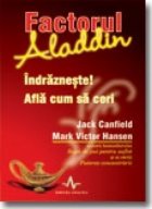 Factorul ALADDIN - Indrazneste! Afla cum sa ceri!