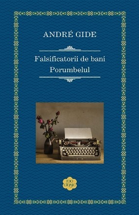 Falsificatorii de bani; Porumbelul