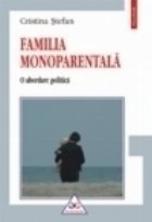 Familia monoparentala abordare politica (editia