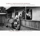 Familia taraneasca in Romania / The Peasants Family in Romania. Un secol de fotografie / A Century of Photogra