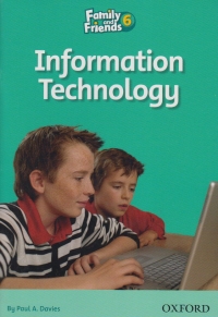 Family and Friends Readers 6 Information Technology