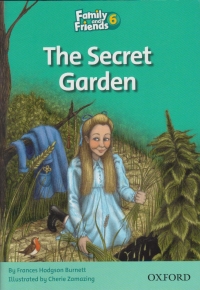 Family and Friends Readers 6 The Secret Garden