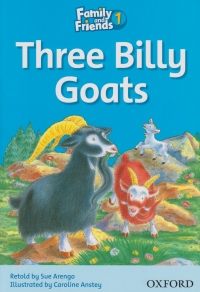 Family and Friends Readers 1 Three Billy Goats