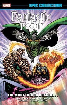 Fantastic Four Epic Collection: The More Things Change...