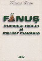 Fanus Neagu frumosul nebun marilor