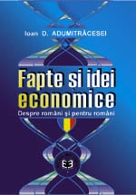 Fapte şi idei economice. Despre români şi pentru români