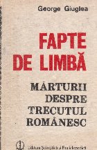 Fapte de limba - Marturii despre trecutul romanesc