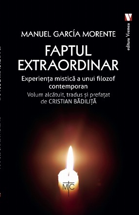 Faptul extraordinar. Experienta mistica a unui filozof contemporan