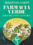 Farmacia Verde Miracolul vindecarii bolilor