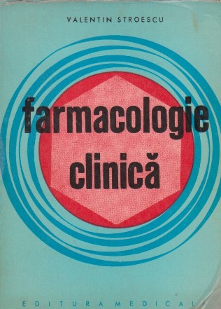 Farmacologie clinica (Pentru uzul medicilor practicieni)