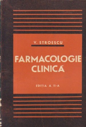 Farmacologie clinica (Pentru uzul medicilor practicieni), Editia a II-a