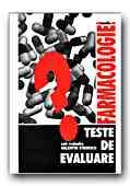 FARMACOLOGIE. TESTE DE AUTOEVALUARE