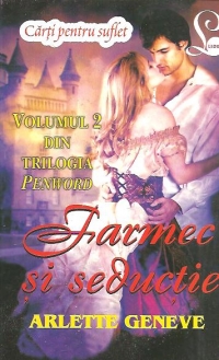 FARMEC SI SEDUCTIE, Volumul 2 din trilogia Penword