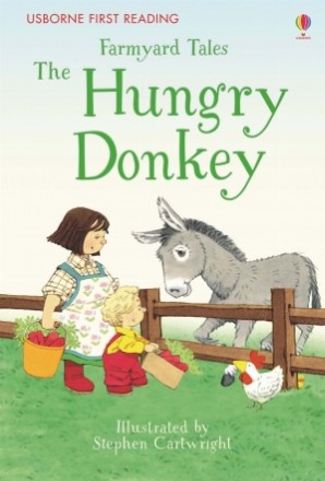 Farmyard Tales The Hungry Donkey