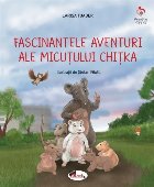 Fascinantele aventuri ale micuţului Chiţka