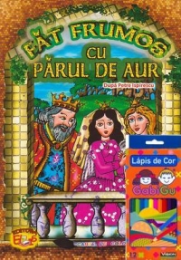 Fat Frumos cu parul de aur - carte de colorat + Creioane color 12 culori