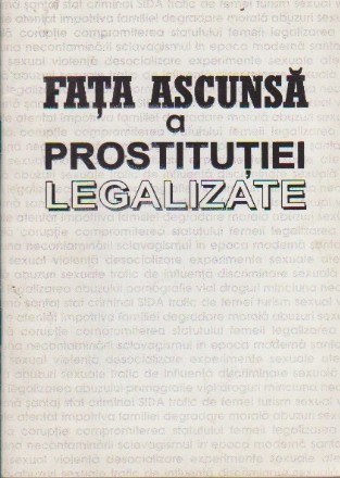 Fata Ascunsa a Prostitutiei Legalizate