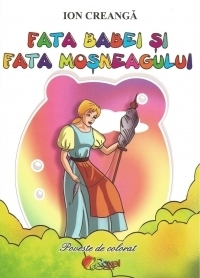 Fata babei si fata mosneagului. Poveste de colorat