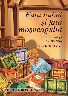 Fata babei şi fata moşneagului