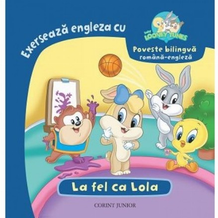 La fel ca Lola (Baby Looney Tunes)