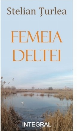 Femeia Deltei : povestiri abracadabrante