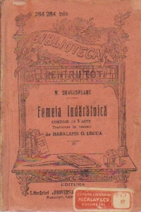 Femeia indaratnica - Comedie in 5 acte (traducere in versuri) - editie antebelica