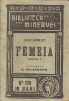 Femeia, Partea I