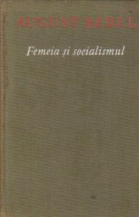 Femeia si socialismul