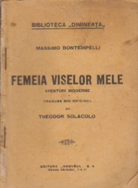 Femeia viselor mele - Aventuri moderne