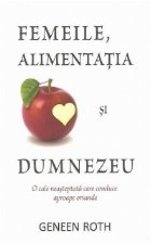 Femeile alimentatia şi Dumnezeu cale