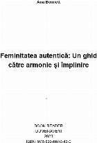 Feminitatea autentică ghid către armonie