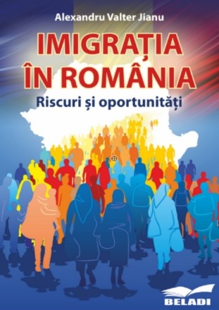 Fenomenul migraţiei în România : riscuri şi oportunităţi