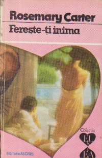 Fereste-ti inima