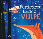 Fericirea este o vulpe