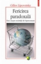 Fericirea paradoxala Eseu asupra societatii