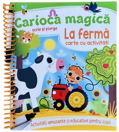 La fermă : carte cu activităţi,activităţi amuzante şi educative pentru copii