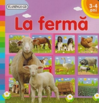 La ferma (3-4 ani)