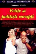 Fetite carne tun politisti corupti