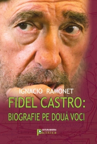 Fidel Castro -biografie pe doua voci