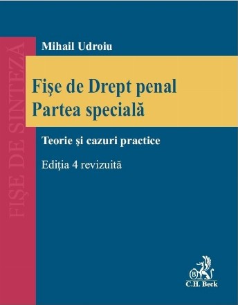 Fişe de drept penal : partea specială,teorie şi cazuri practice