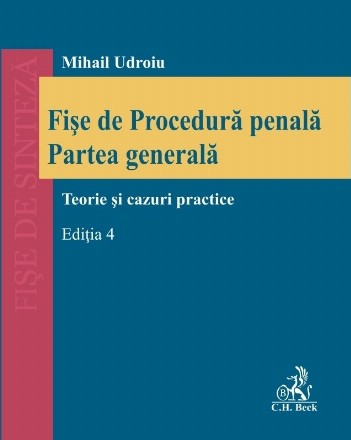 Fişe de procedură penală - Partea generală : teorie şi cazuri practice