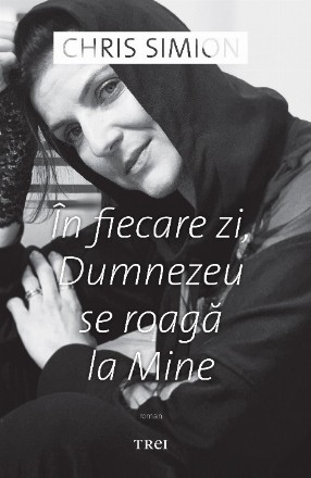 In fiecare zi, Dumnezeu se roaga la Mine